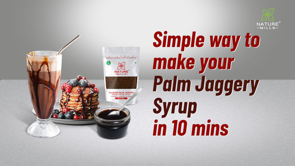 Simple way to make Palm Jaggery Syrup